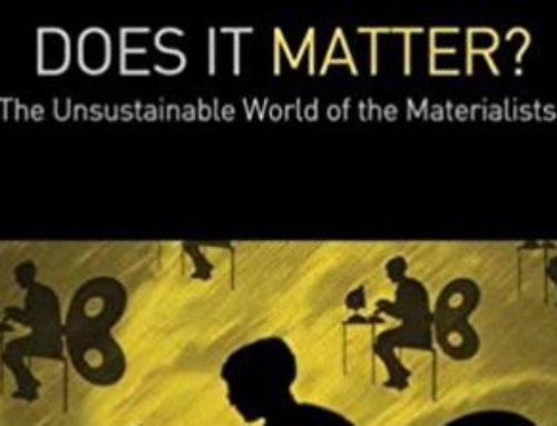 Does It Matter? The Unsustainable World of the Materialists